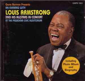 Louis Armstrong And His All Stars - An Evening With Louis Armstrong And His All Stars In Concert At The Pasadena Civic Auditorium