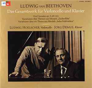 Ludwig van Beethoven, Ludwig Hoelscher, Jörg Demus - Das Gesamtwerk Für Vio ...
