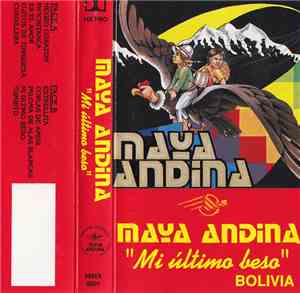 Maya Andina - Mi Último Beso