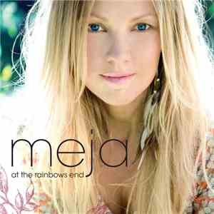 Meja - At The Rainbow's End