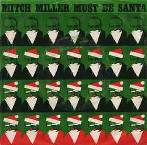 Mitch Miller - Must Be Santa