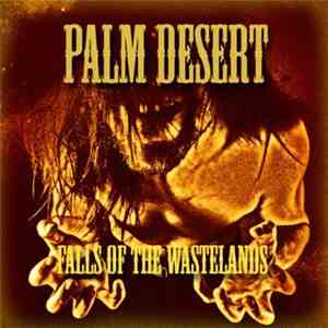 Palm Desert - Falls Of The Wastelands