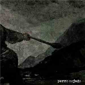 Perro Mojado - Perro Mojado
