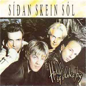 Síðan Skein Sól - Halló Ég Elska Þig
