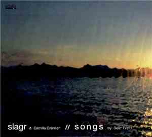 Slagr & Camilla Granlien - Songs By Geirr Tveitt