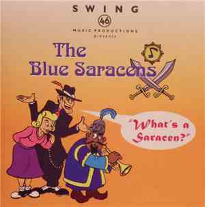 The Blue Saracens - What's A Saracen?