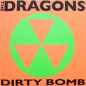The Dragons  - Dirty Bomb
