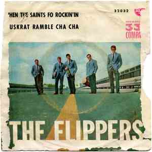 The Flippers  - When The Saints Go Rockin' In / Muskrat Ramble Cha Cha