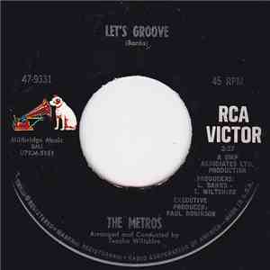 The Metros - Let's Groove / The Replacer