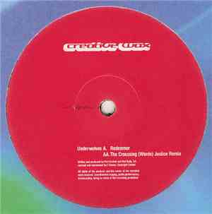 The Underwolves - Redeemer / The Crossing (Words) (Justice Remix)