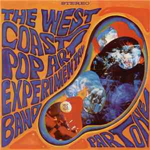 The West Coast Pop Art Experimental Band - Part One