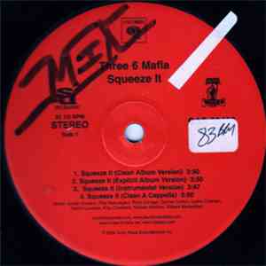 Three 6 Mafia - Squeeze It / One Hitta Quitta
