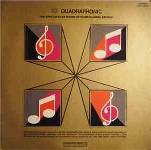 Various - Quadraphonic, The Spectacular Sound Of Four Channel Stereo