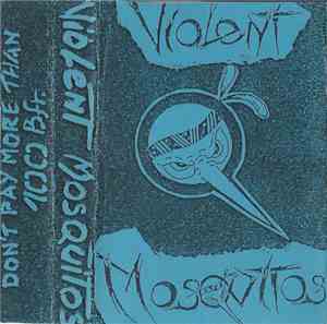 Violent Mosquitos - Leads To Disaster