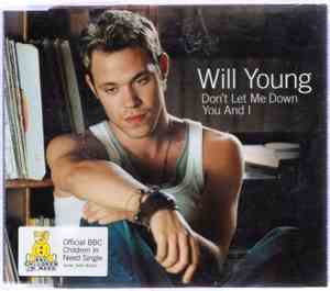 Will Young - Don't Let Me Down / You And I