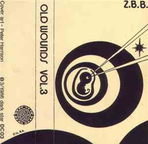 Z.B.B. - Old Wounds Vol.3