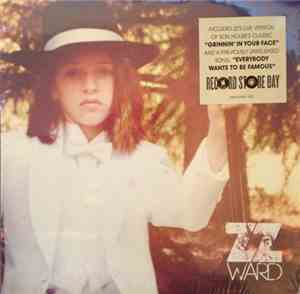 ZZ Ward - Grinnin' In Your Face b/w Everybody Wants To Be Famous