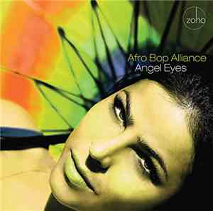Afro Bop Alliance - Angel Eyes