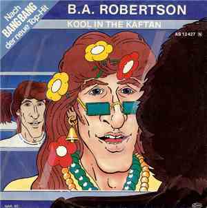 B. A. Robertson - Kool In The Kaftan