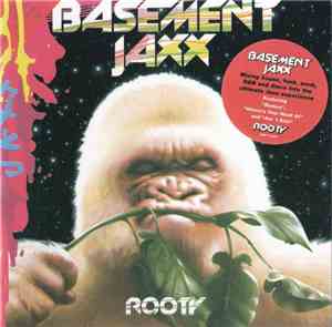 Basement Jaxx - Rooty