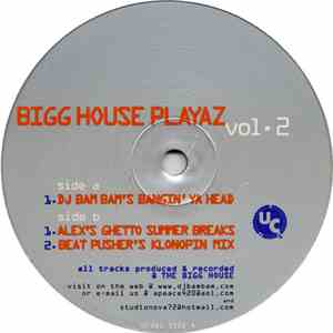Bigg House Playaz - Volume 2