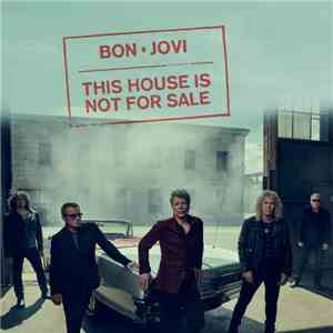 Bon Jovi - This House Is Not For Sale