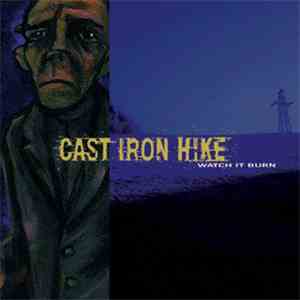 Cast Iron Hike - Watch It Burn