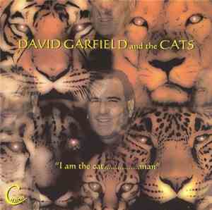 David Garfield - I Am The Cat, Man