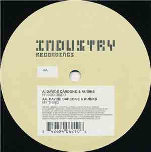 Davide Carbone & Kubiks - Frisco Disco / My Thing