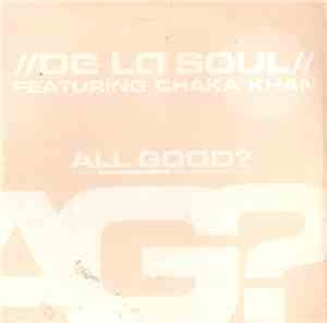 De La Soul Featuring Chaka Khan - All Good?