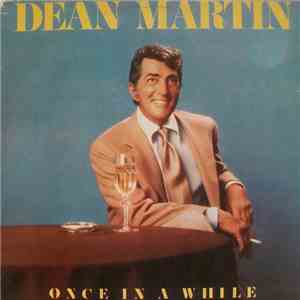 Dean Martin - Once In A While
