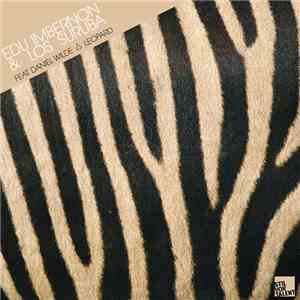 Edu Imbernon & Los Suruba Feat. Daniel Wilde - Leopard