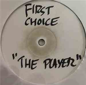 First Choice - The Player