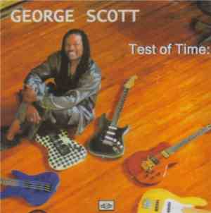 George Scott  - Test Of Time