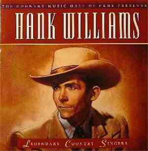 Hank Williams - The Country Music Hall Of Fame Presents - Legendary Country ...