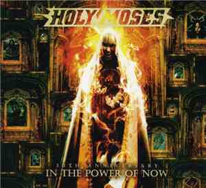 Holy Moses  - 30th Anniversary - In The Power Of Now