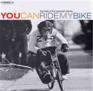 Icecream Hands - You Can Ride My Bike - The Best Of Icecream Hands