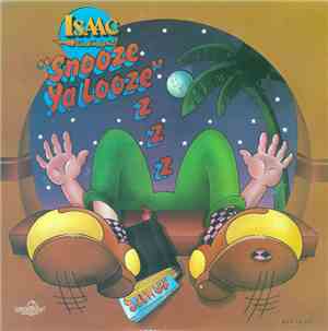 Isaac Air Freight - Snooze Ya Looze