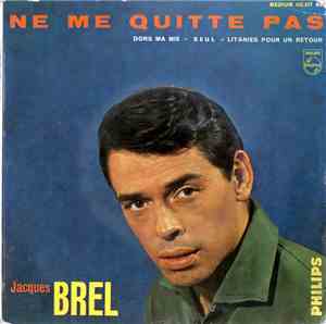 Jacques Brel - Ne Me Quitte Pas 9e Série