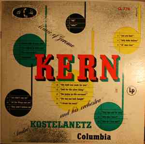 Jerome Kern : Andre Kostelanetz And His Orchestra - Music Of Jerome Kern