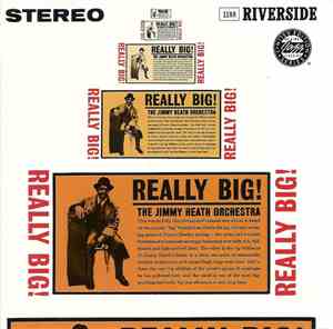 Jimmy Heath And His Orchestra - Really Big!