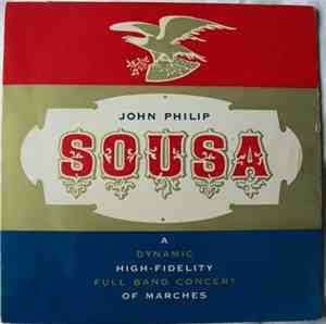 John Philip Sousa - The Pride Of The '48 Band (A Dynamic High-Fidelity Full ...