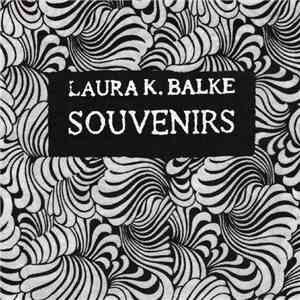 Laura K. Balke - Souvenirs