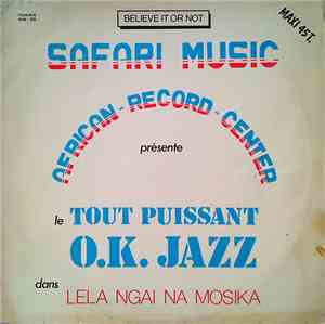 Le Tout Puissant O.K. Jazz - Lela Ngai Na Mosika