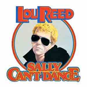 Lou Reed - Sally Can't Dance
