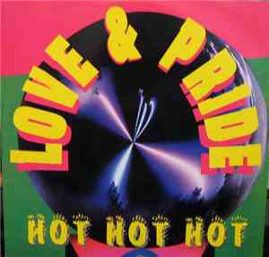 Love & Pride - Hot Hot Hot