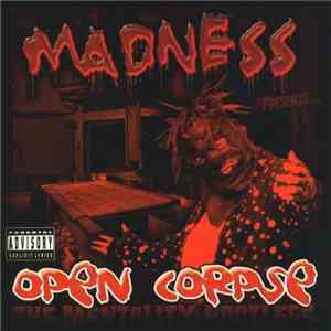 Madness  - Open Corpse The Mentality Bootlegs