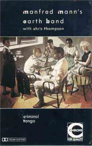 Manfred Mann's Earth Band With Chris Thompson - Criminal Tango