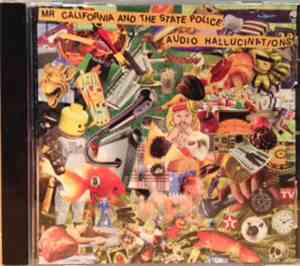 Mr. California And The State Police - Audio Hallucinations