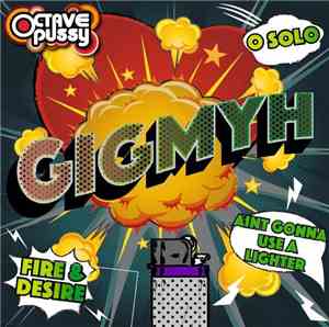 Octavepussy - GIGMYH